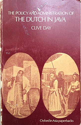 Dutch in Java (Oxford in Asia Historical Reprints) (9780196380711) by Day, Clive