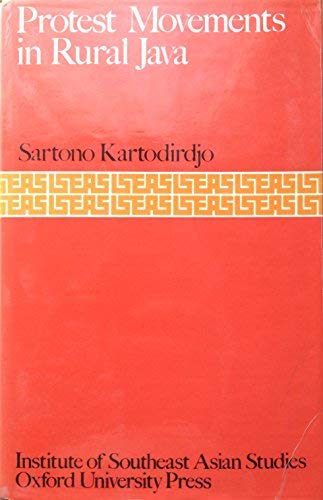 9780196382449: Protest Movements in Rural Java: A Study of Agrarian Unrest in the Nineteenth and Early Twentieth Centuries