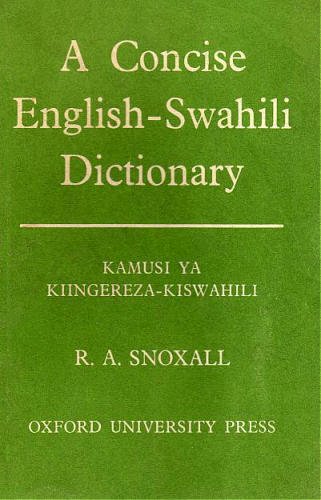 A Concise English-Swahili Dictionary Kamusi Ya Kiingereza-Kiswahili