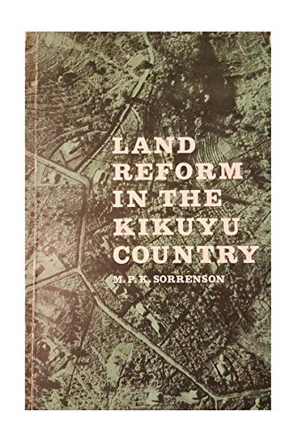 Stock image for Land Reform in the Kikuyu Country: A Study in Government Policy for sale by Solr Books