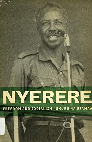 Freedom and Socialism: A Selection from Writings and Speeches, 1965-67 (9780196440613) by Julius K. Nyerere