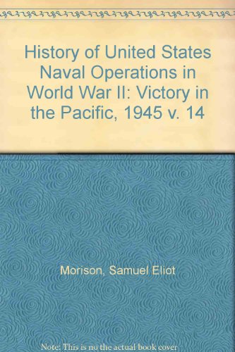 9780196471419: Victory in the Pacific, 1945 (v. 14) (History of United States Naval Operations in World War II)