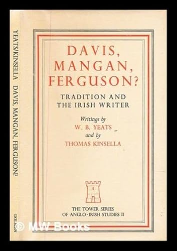 Stock image for Davis, Mangan, Ferguson?: Tradition & the Irish writer (The Tower series of Anglo-Irish studies) for sale by Chaparral Books