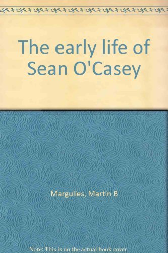 Beispielbild fr The Early Life of Sean O'Casey zum Verkauf von Anybook.com