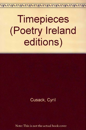 9780196475479: Timepieces (Poetry Ireland editions)
