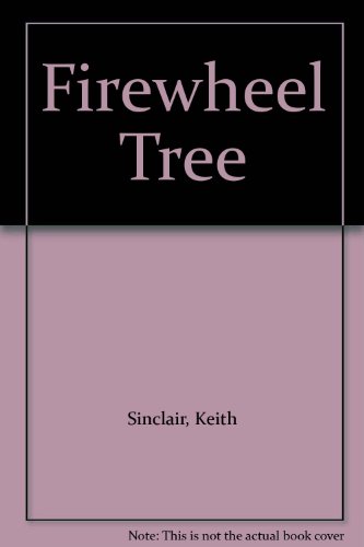 Stock image for The Firewheel Tree. for sale by G. & J. CHESTERS