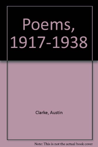 Poems, 1917-1938 (9780196479057) by Austin Clarke