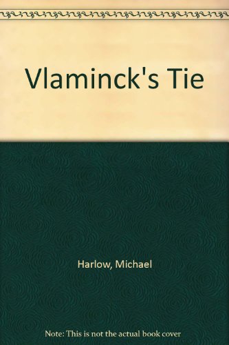 Beispielbild fr Vlaminck's Tie zum Verkauf von Caryota Book Exchange