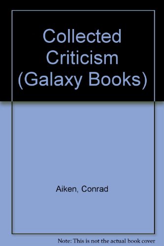 Collected Criticism (Galaxy Books) (9780196806280) by Aiken, Conrad