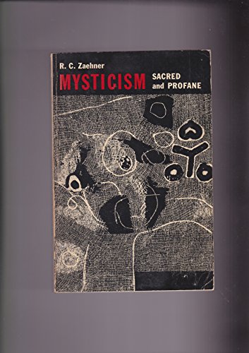 Stock image for Mysticism, Sacred and Profane: an Inquiry Into Some Varieties of Praeternatural Experience for sale by Books Unplugged