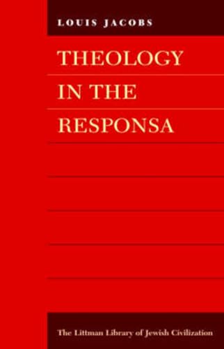 9780197100226: Theology in the Responsa (The Littman Library of Jewish Civilization)