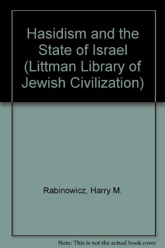 9780197100493: Hasidism and the State of Israel (The Littman Library of Jewish Civilization)