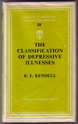 9780197121405: Classification of Depressive Illnesses (Maudsley Monograph)