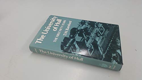 Stock image for University of Hull: First Fifty Years (University Hull Publications) for sale by WorldofBooks