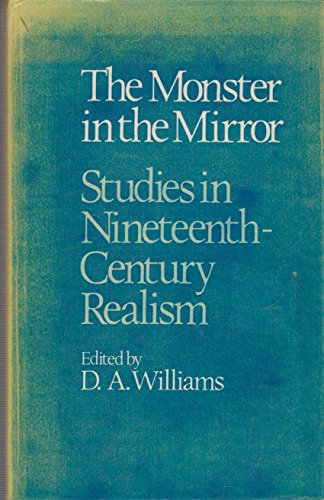 Stock image for Monster in the Mirror: Studies in Nineteenth Century Realism (University Hull Publications) for sale by Bahamut Media