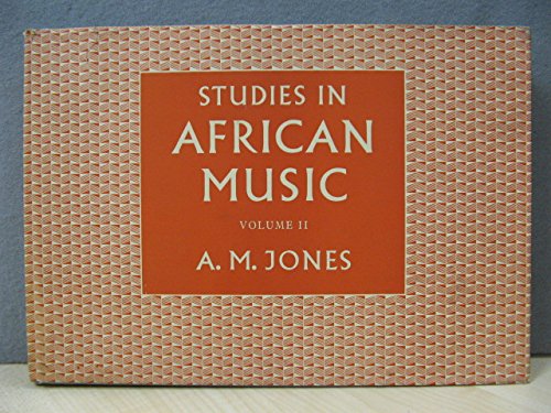 Studies in African Music (2 Volumes) (9780197135129) by Jones, A. M.