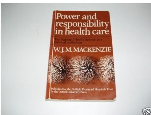 Beispielbild fr Power and Responsibility in Health Care: National Health Service as a Political Institution zum Verkauf von PsychoBabel & Skoob Books