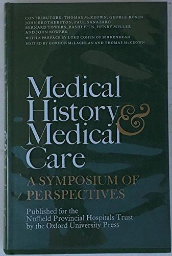 Imagen de archivo de Medical History and Medical Care: A Symposium of Perspectives a la venta por Richard Sylvanus Williams (Est 1976)