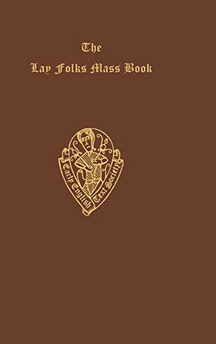 The Lay Folks' Mass Book (Early English Text Society) OS 71