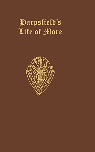 Stock image for Nicholas Harpsfield: The Life and Death of Sr. Thomas More: 186 (Early English Text Society Original Series) for sale by WorldofBooks