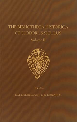 Imagen de archivo de The Bibliotheca Historica of Diodorus Siculus Translated by John Skelton, Vol. II, Introduction, Notes and Glossary a la venta por Blackwell's