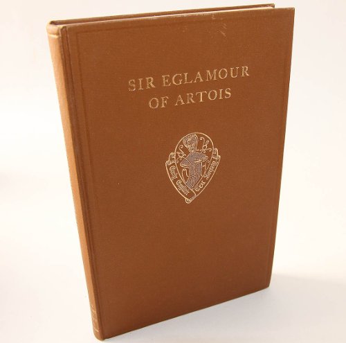 Sir Eglamour of Artois (Early English Text Society Original Series)