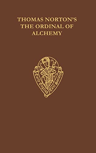 Thomas Norton's The Ordinal of Alchemy: ( Early English Text Society ) OS 272