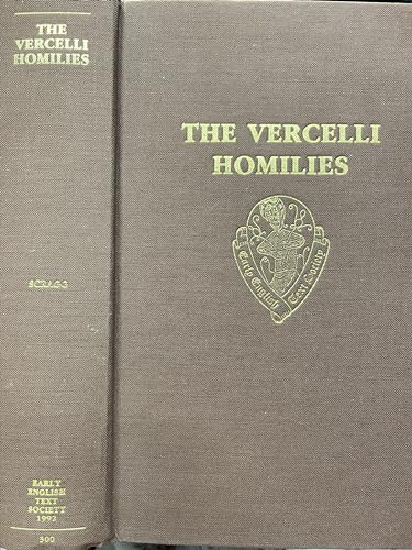 The Vercelli Homilies and Related Texts.