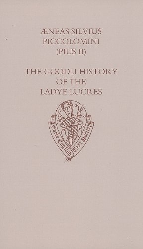 9780197223116: The Goodli History of the Ladye Lucres of Scene and of her Lover Eurialus (Early English Text Society Original Series)