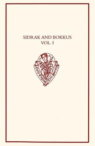 Beispielbild fr Sidrak and Bokkus, volume I: A Parallel-Text Edition from Bodleian Library, MS Laud Misc. 559, and British Library, MS Lansdowne 793: Parallel-text . English Text Society Original Series): 311 zum Verkauf von WorldofBooks