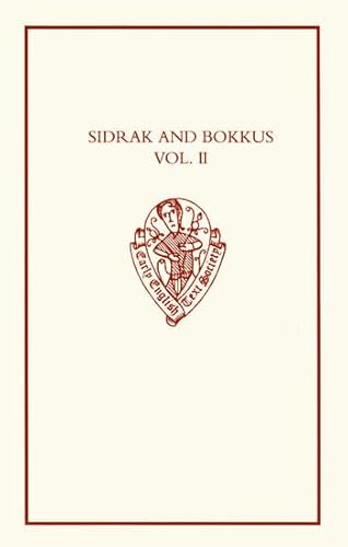 Sidrak and Bokkus Volume II: A parallel-text edition from Bodleian Library, MS Laud Misc. 559 and...