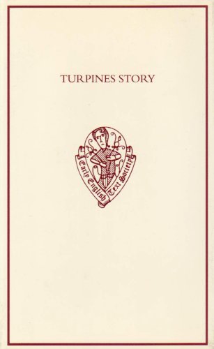 9780197223253: Turpines Story: A Middle English Translation of the Pseudo-Turpin Chronicle: 322 (Early English Text Society Original Series)