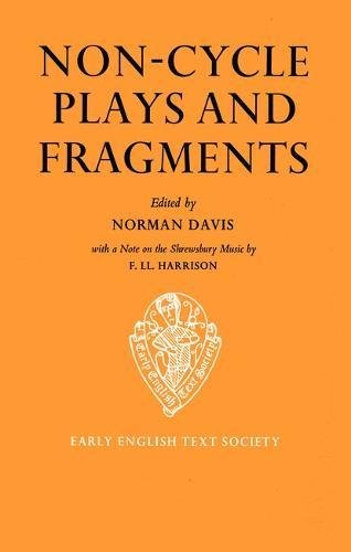 9780197224014: Non-Cycle Plays and Fragments: 1 (Early English Text Society Supplementary Series)