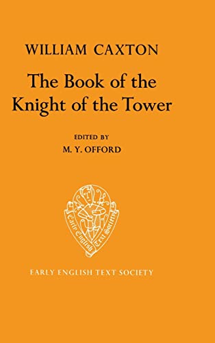 Beispielbild fr The Book of the Knight of the Tower (Ss (Early English Text Society), No. 2.) zum Verkauf von Revaluation Books