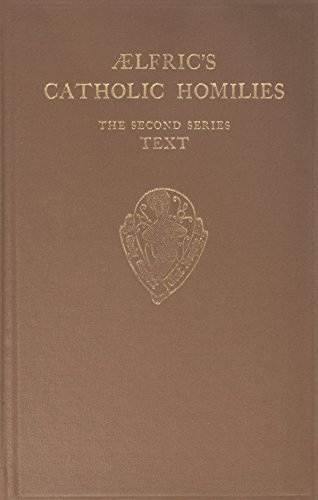 AELFRIC'S CATHOLIC HOMILIES: THE SECOND SERIES Text