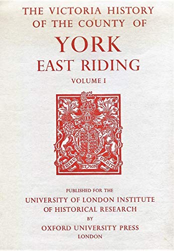 9780197227374: A History of Yorkshire East Riding, Volume I: The City of Kingston upon Hull: v.1 (Victoria County History)