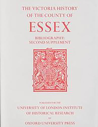Stock image for The Victoria History of The County Of Essex - Bibliography: Second Supplement. for sale by Handsworth Books PBFA