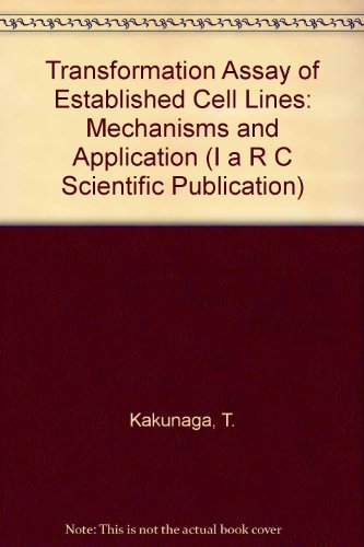 9780197230671: Transformation Assay of Established Cell Lines: Mechanisms and Application (Iarc Scientific Publication)