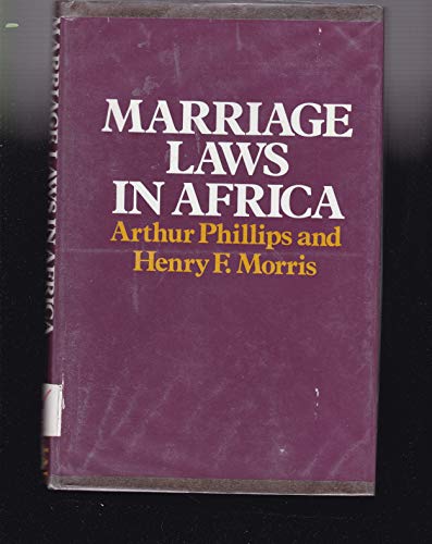 Marriage laws in Africa (9780197241851) by Phillips, Arthur