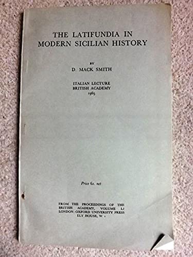 Latifundia in Modern Sicilian History (British Academy Lectures) (9780197255919) by Denis Mack Smith