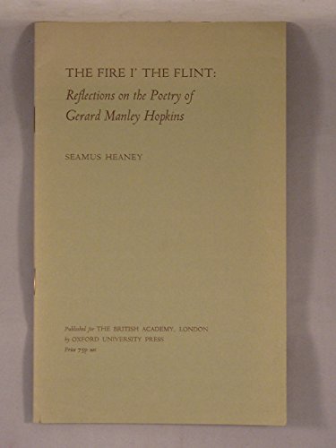 The Fire I' the Flint: Reflections on the Poetry of Gerard Manley Hopkins