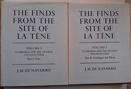 9780197259092: Finds from the Site of La Tene: Scabbards and the Swords Found in Them v.1: Scabbards and the Swords Found in Them Vol 1 [Idioma Ingls]