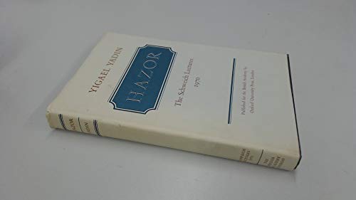 Beispielbild fr Hazor: The Head of All Those Kingdoms, Joshua 11:10, With a Chapter on Israelite Megiddo [Schweich Lectures of the British Academy, 1970] zum Verkauf von Windows Booksellers