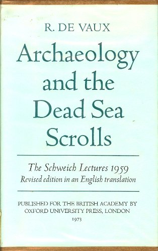 Imagen de archivo de Archaeology and the Dead Sea Scrolls [Schweich Lectures, 1959] a la venta por Windows Booksellers