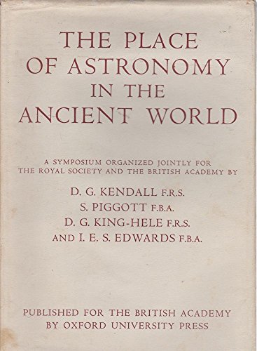 Beispielbild fr The Place of Astronomy in the Ancient World. A Joint Symposium of the Royal Society and the British Academy zum Verkauf von Bernhard Kiewel Rare Books