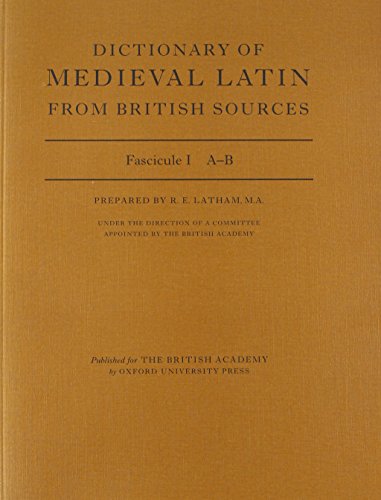 Imagen de archivo de Dictionary of Medieval Latin from British Sources: Fascicule I: A-B (Medieval Latin Dictionary) a la venta por Zubal-Books, Since 1961