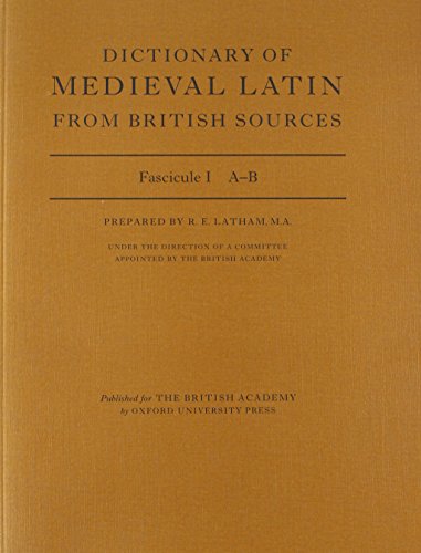 Stock image for Dictionary of Medieval Latin from British Sources: Fascicule I: A-B (Medieval Latin Dictionary) for sale by Zubal-Books, Since 1961