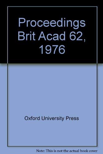 Beispielbild fr Proceedings of the british academy, Volume LXII, 1976 zum Verkauf von PsychoBabel & Skoob Books