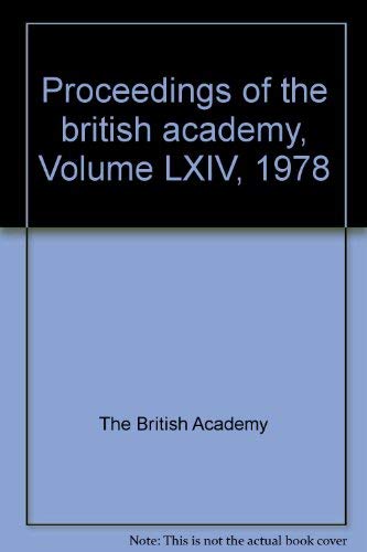 Beispielbild fr PROCEEDINGS OF THE BRITISH ACADEMY, VOL. LXIV, 1978 zum Verkauf von Cambridge Rare Books