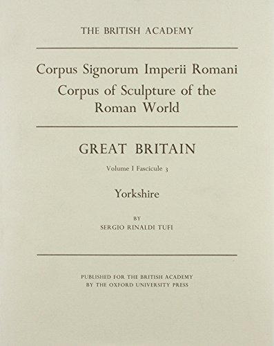 YORKSHIRE Corpus Signorum Imperii Romani Vol. I, Fasc. 3: Great Britain